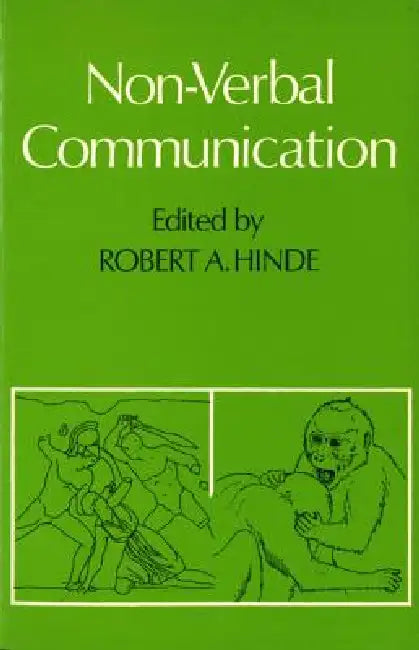 Non-Verbal Communication by Robert A. Hinde, Robert A. Hinde