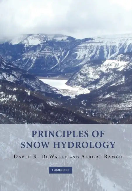 Principles of Snow Hydrology by David R. Dewalle, Albert Rango