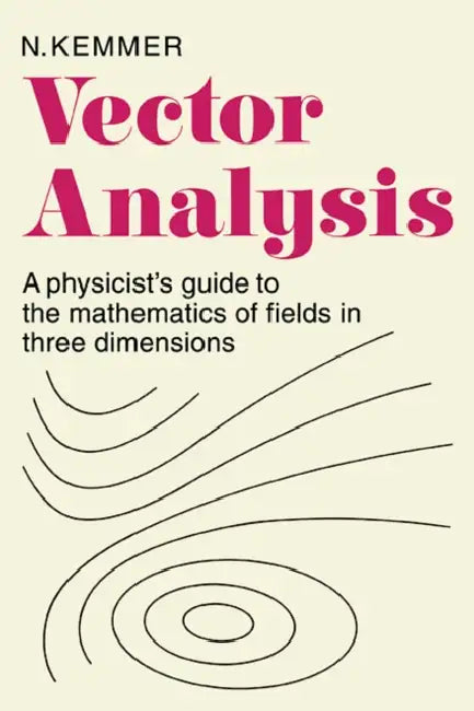 Vector Analysis by N. Kemmer, Kemmer