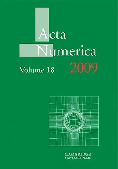 ACTA Numerica 2009: Volume 18 by Arieh Iserles