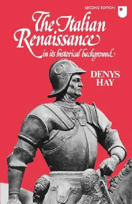 The Italian Renaissance in Its Historical Background by Denys Hay, Denys Hay