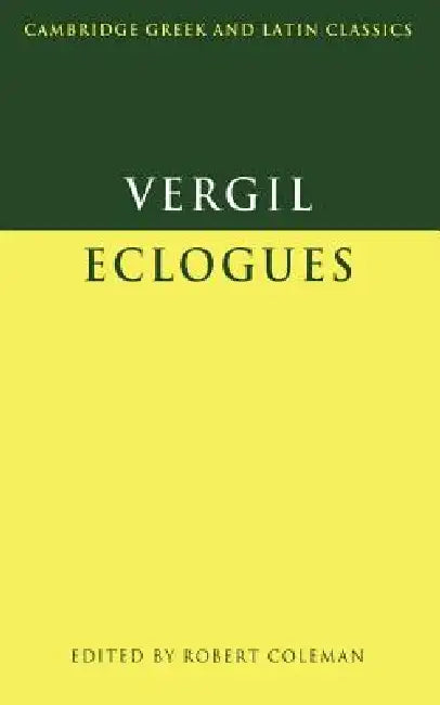 Virgil: Eclogues by Virgil, Robert Coleman, P. E. Easterling