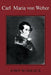 Carl Maria Von Weber by John Warrack
