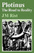 Plotinus: Road to Reality by J. M. Rist, John M. Rist, Rist