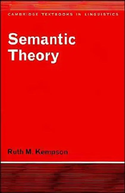 Semantic Theory by Ruth M. Kempson
