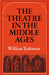The Theatre in the Middle Ages by William Comp Tydeman, Tydeman William
