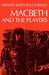 Macbeth and the Players by Dennis Bartholomeusz, Bartholomeusz
