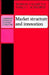 Market Structure and Innovation by Morton I. Kamien, Nancy L. Schwartz