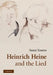 Heinrich Heine and the Lied by Susan Youens