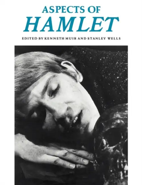 Aspects of Hamlet by Kenneth Muir, Stanley W. Wells, Kenneth Muir