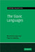 The Slavic Languages by R. Sussex