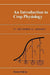 An Introduction to Crop Physiology by F. L. Milthorpe, J. Moorby