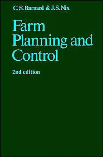 Farm Planning and Control by C. S. Barnard, J. S. Nix, C. S. Barnard