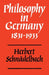Philosophy in Germany 1831 1933 by Herbert Schnadelbach, Schnadelbach, Schnadelbach Herbert