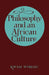 Philosophy and an African Culture by Kwasi Wiredu, Wiredu