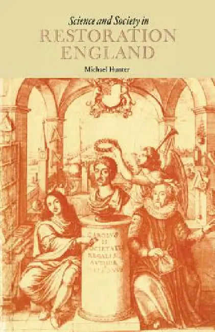 Science and Society in Restoration England by Michael Hunter
