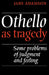 Othello as Tragedy by Jane Adamson, Adamson Jane