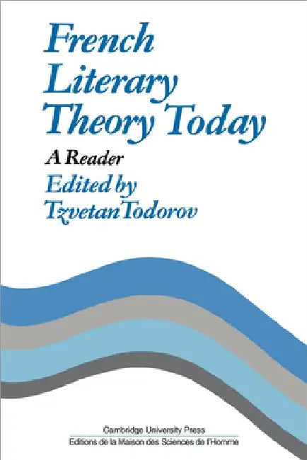 French Literary Theory Today: A Reader by Tzvetan Todorov