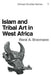Islam and Tribal Art in West Africa by Rene A. Bravmann, Reni A. Bravmann, Bravmann Rene a.