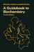 A Guidebook to Biochemistry by Michael Yudkin, Robin Offord