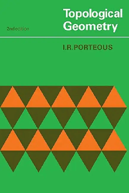 Topological Geometry by I. R. Porteous, Ian Porteous