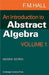An Introduction to Abstract Algebra by F. M. Hall