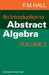 An Introduction to Abstract Algebra by F. M. Hall