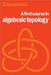 A First Course in Algebraic Topology by Czes Kosniowski