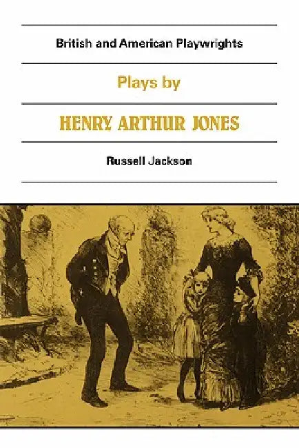 Plays by Henry A. Jones, Russell Jackson, Martin Banham