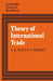 Theory of International Trade: A Dual, General Equilibrium Approach by A. Dixit, V. D. Norman, Avinash K. Dixit
