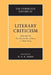 The Cambridge History of Literary Criticism: Volume 6, the Nineteenth Century, C.1830-1914 by M. A. R. Habib