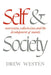Self and Society: Narcissism, Collectivism, and the Development of Morals by Drew Etc Westen, Westen Drew