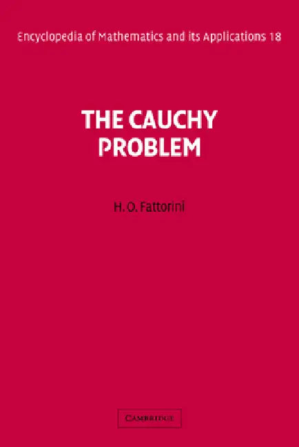 The Cauchy Problem by H. O. Fattorini, Hector O. Fattorini, Adalbert Kerber