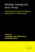 Ideology, Strategy and Party Change: Spatial Analyses of Post-War Election Programmes in 19 Democracies by Ian Budge, David Robertson, Derek Hearl