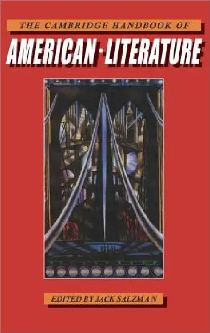The Cambridge Handbook of American Literature by Jack Salzman