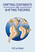 Drifting Continents and Shifting Theories 