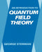 An Introduction to Quantum Field Theory by George Sterman, George Sterman