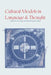 Cultural Models in Language and Thought by Dorothy Holland, Naomi Quinn