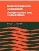 Natural Resource Economics: Conservation and Exploitation by Philip a. Neher