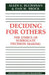 Deciding for Others: The Ethics of Surrogate Decision Making by Allen Buchanan, Buchanan Allen E., Brock Dan W.