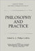 Philosophy and Practice by A. Phillips Griffiths