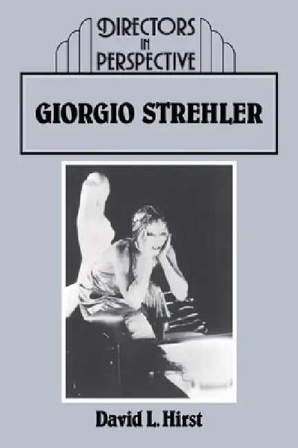 Giorgio Strehler by Hirst, David Hirst, Christopher Innes