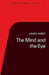 The Mind and the Eye by Agnes Robertson Arber, P. R. Bell