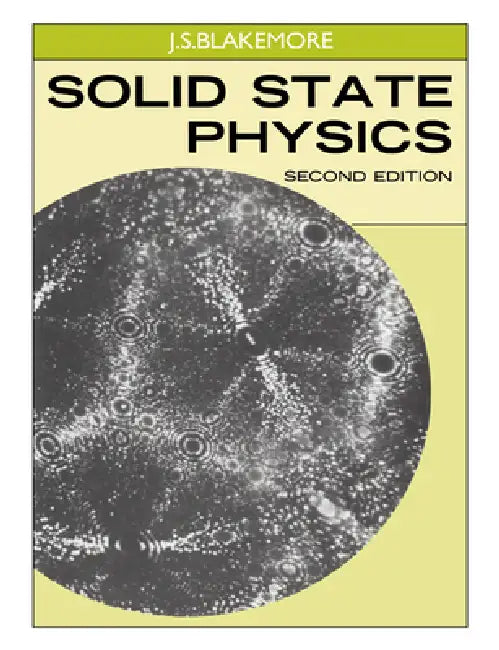 Solid State Physics by John Sidney Blakemore, J. S. Blakemore