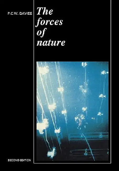 Forces of Nature by Paul Davies, P. C. W. Davies