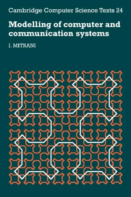 Modelling of Computer and Communication Systems by I. Mitrani, Israel Mitrani