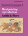 Reproduction in Mammals: Volume 5, Manipulating Reproduction by C. R. Austin, R. V. Short, Colin Russell Austin