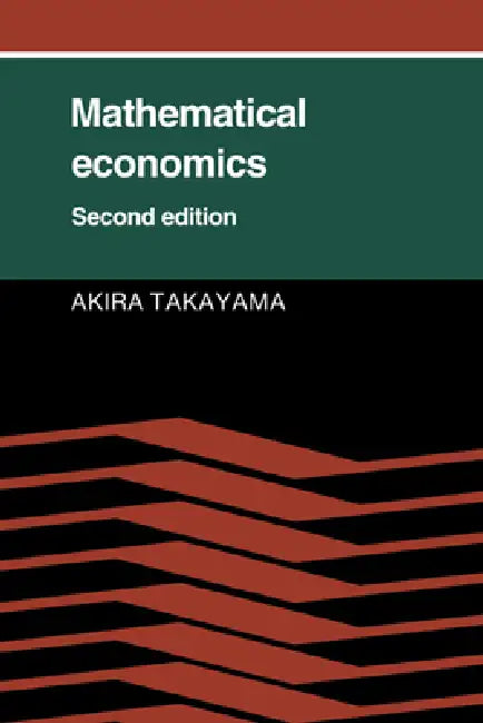 Mathematical Economics by Akira Takayama