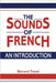 The Sounds of French: An Introduction by Bernard Tranel