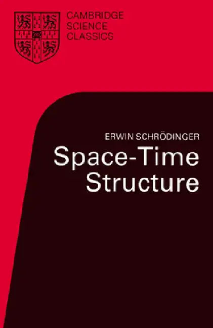 Space-Time Structure by Erwin Schrodinger